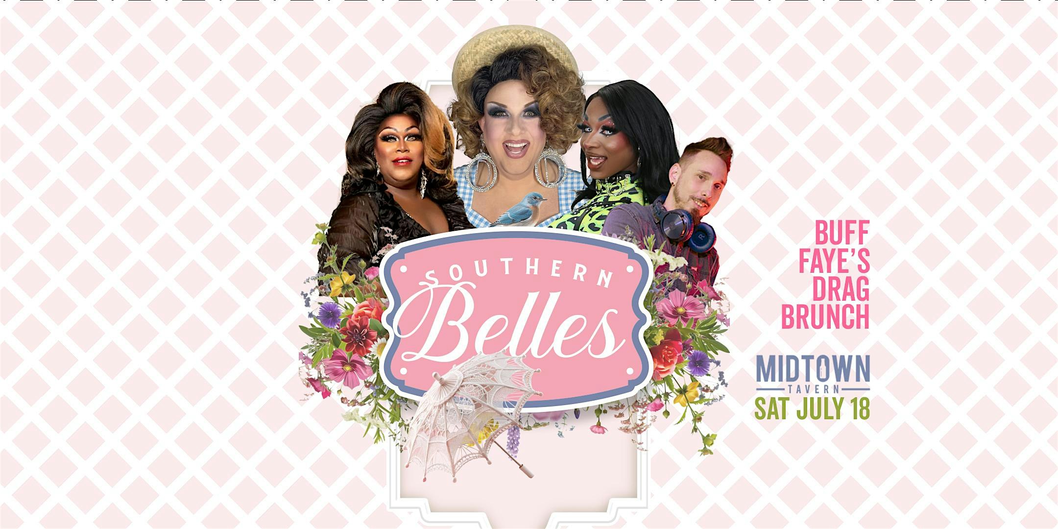 Buff Faye’s “SOUTHERN BELLES” Drag Brunch: VOTED #1 BEST OF CHARLOTTE at Midtown Tavern – Charlotte, NC