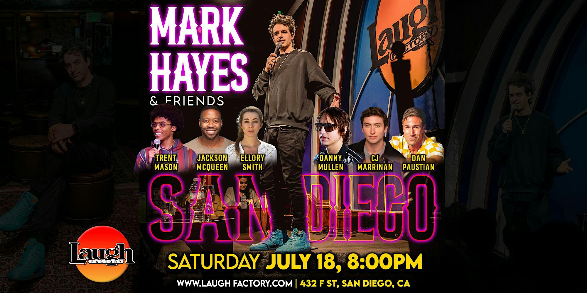 Mark Hayes & Friends 8:00 PM at Laugh Factory – San Diego, CA