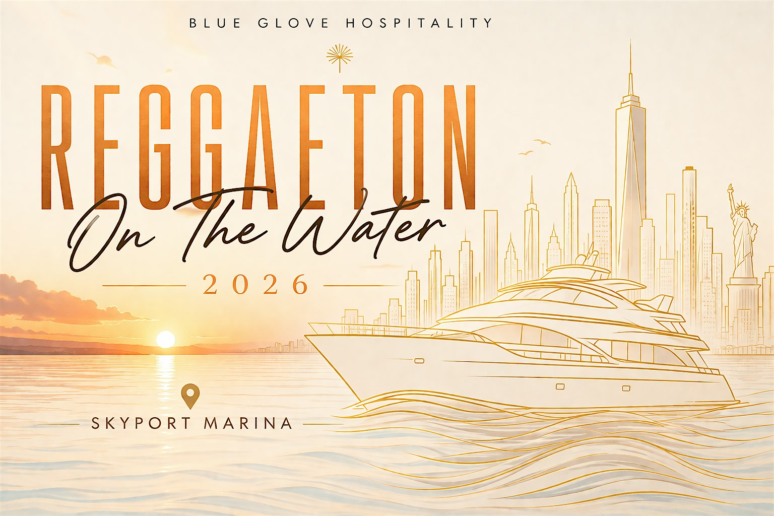 Blue Glove Presents: #1 REGGAETON ON THE WATER 2026 (Hookah + Open Bar!) at Skyport Marina – New York, NY