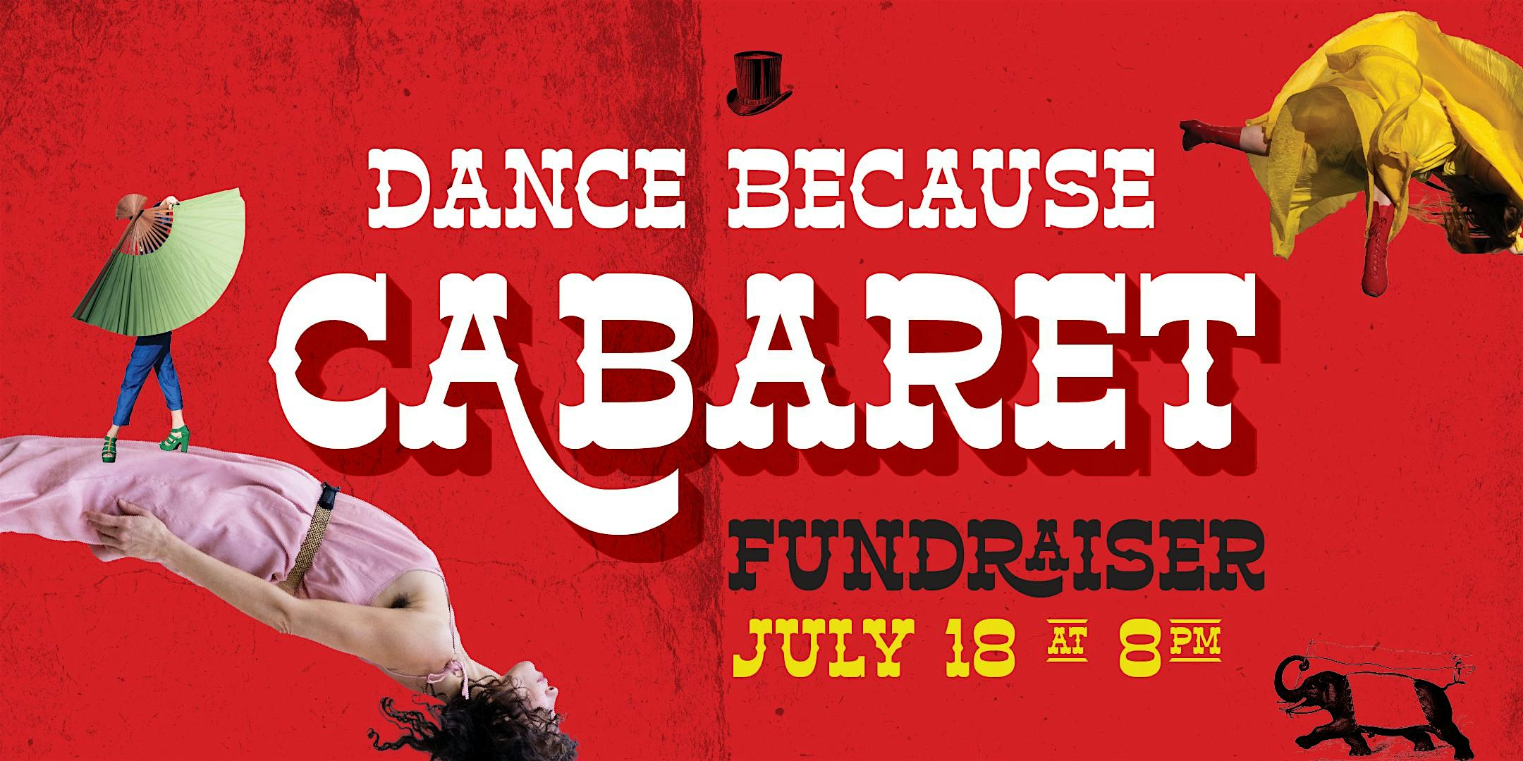 Dance Because Cabaret Fundraiser at Nevada City Odd Fellows – Nevada City, CA
