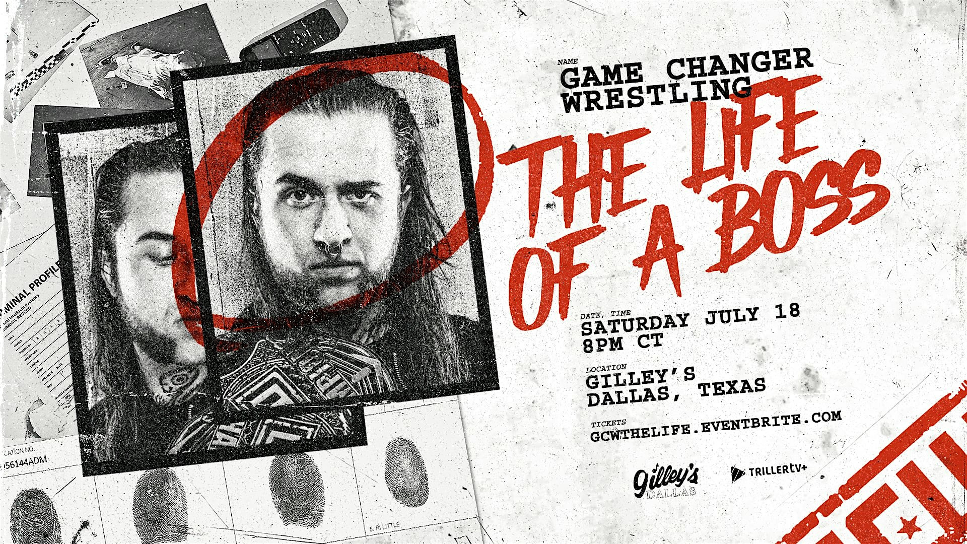 GCW Presents “The Life Of A Boss” at Gilley’s Dallas – Dallas, TX