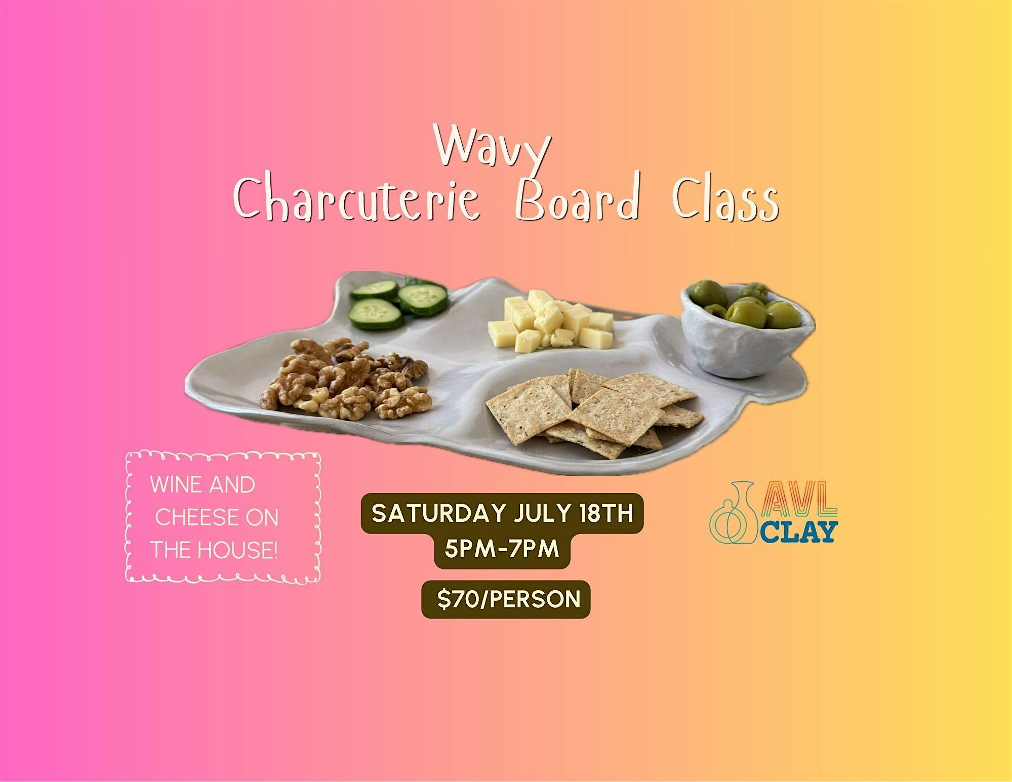 Wavy Charcuterie Board Class at AVL clay – Asheville, NC