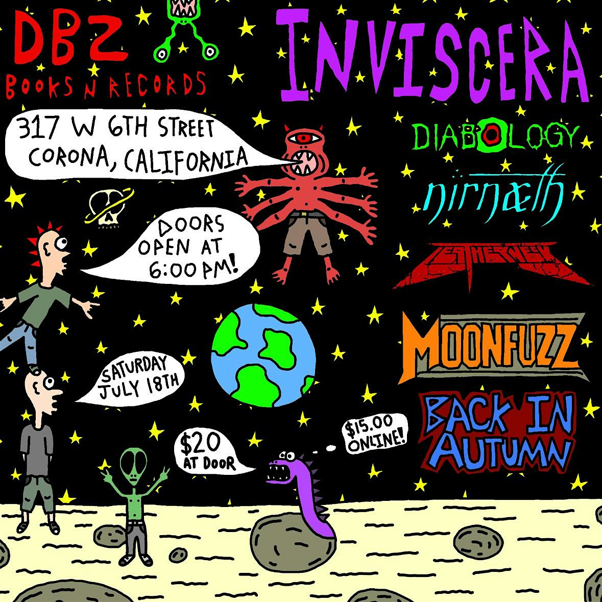 DBZ Backstage & Houdini Presents: Inviscera, MoonFuzz, & Diabology at 317 W 6th St – Corona, CA