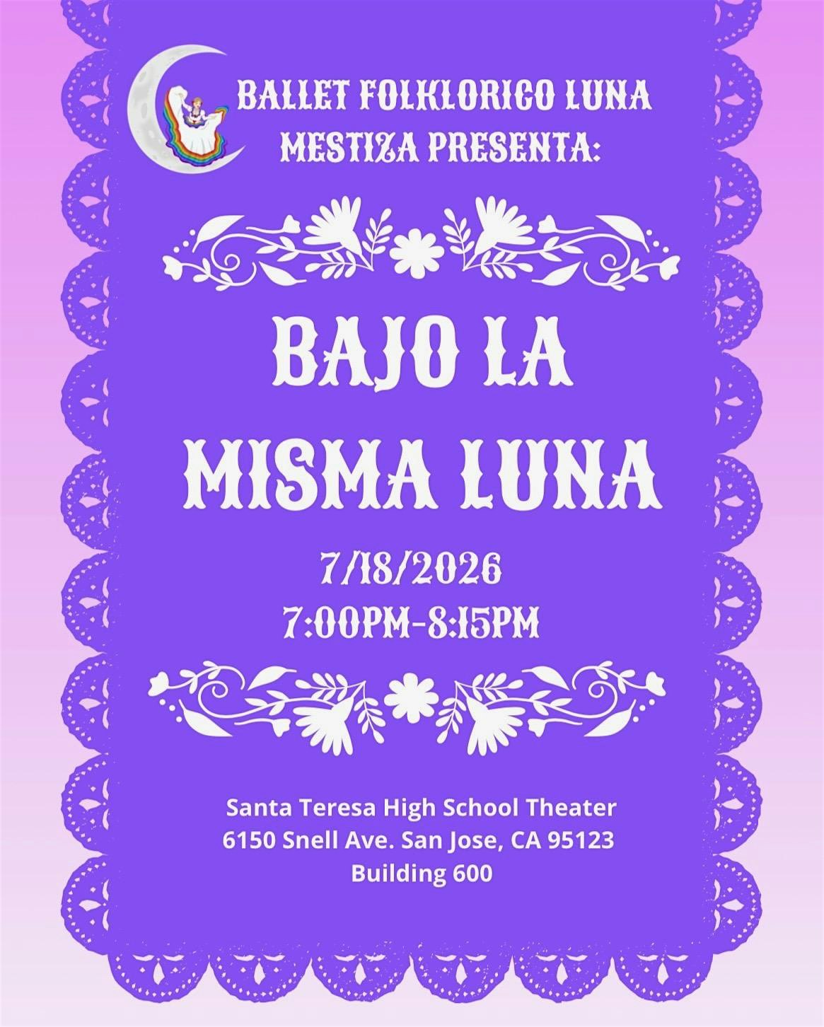 Bajo la Misma Luna at Santa Teresa High School – San Jose, CA
