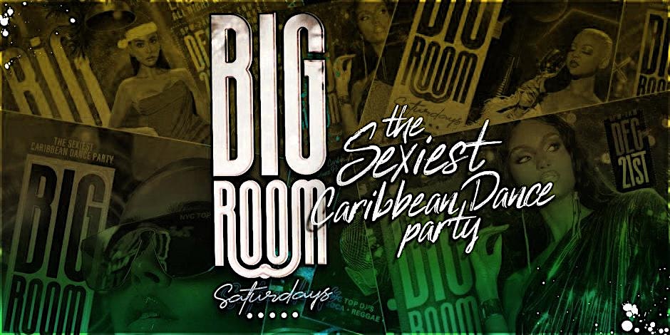 BIG ROOM SATURDAYS AT KISS LOUNGE (REGGAE AND SOCA DANCE PARTY) at Kiss Lounge – Queens, NY