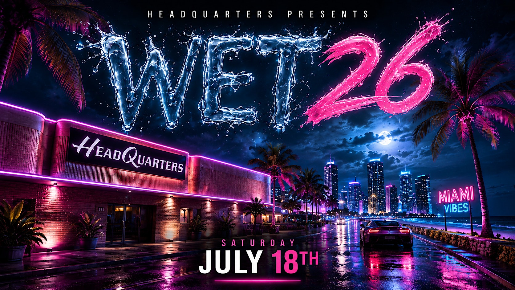 WET26′ Texas Biggest Indoor Foam Party Experience at Headquarters Dallas – Dallas, TX