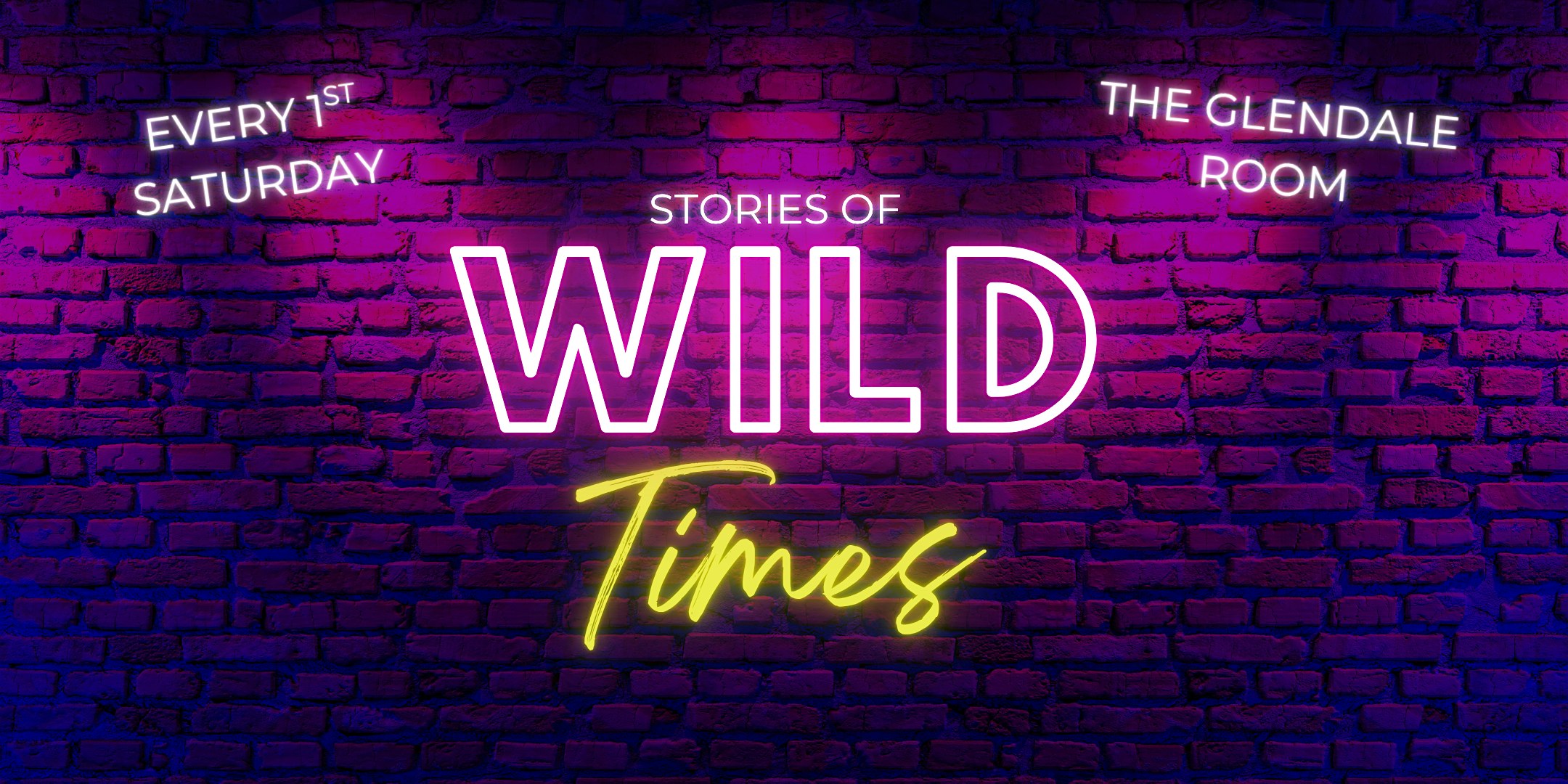 Wild Times: a storytelling show at The Glendale Room – Glendale, CA