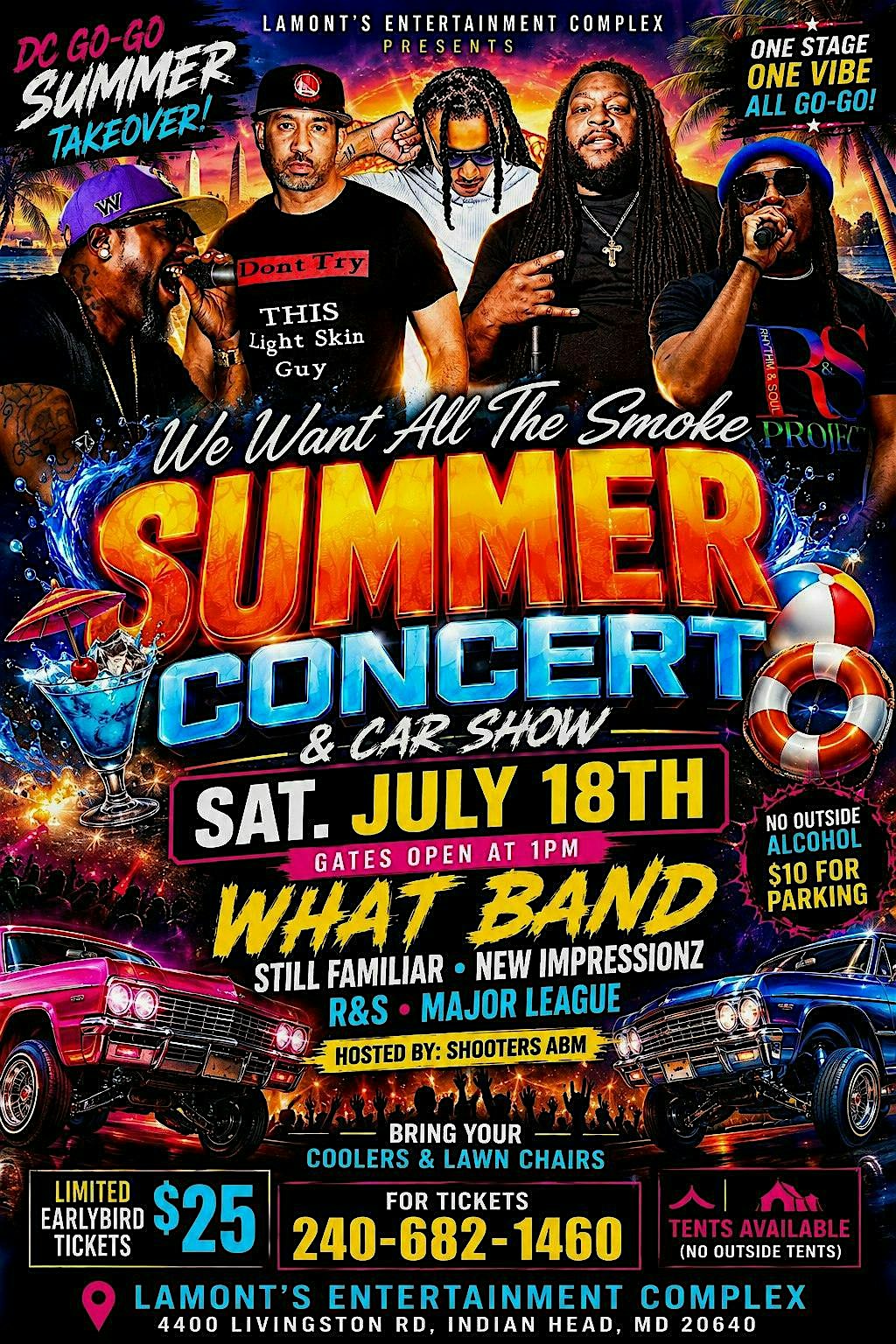 We Want All The Smoke at Lamont’s Entertainment Complex – Indian Head, MD