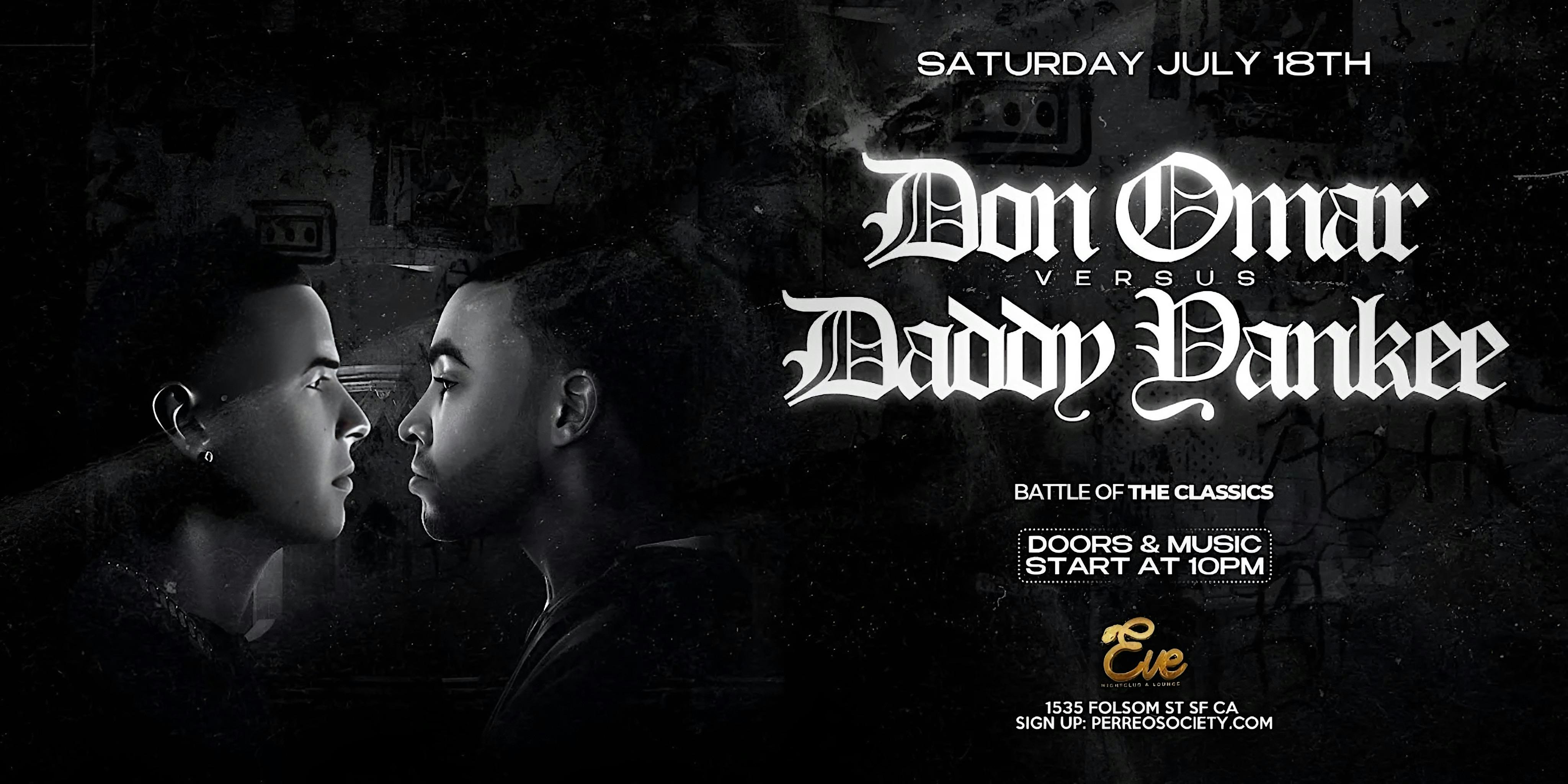 DON OMAR VS DADDY YANKEE EXPERIENCE @ EVE NIGHTCLUB 10PM | SAN FRANCISCO at Eve Nightclub & Lounge – San Francisco, CA