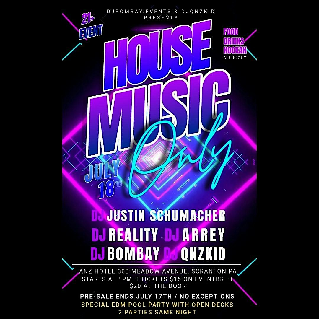 HOUSE MUSIC ONLY & EDM POOL PARTY!! at 300 Meadow Ave – Scranton, PA