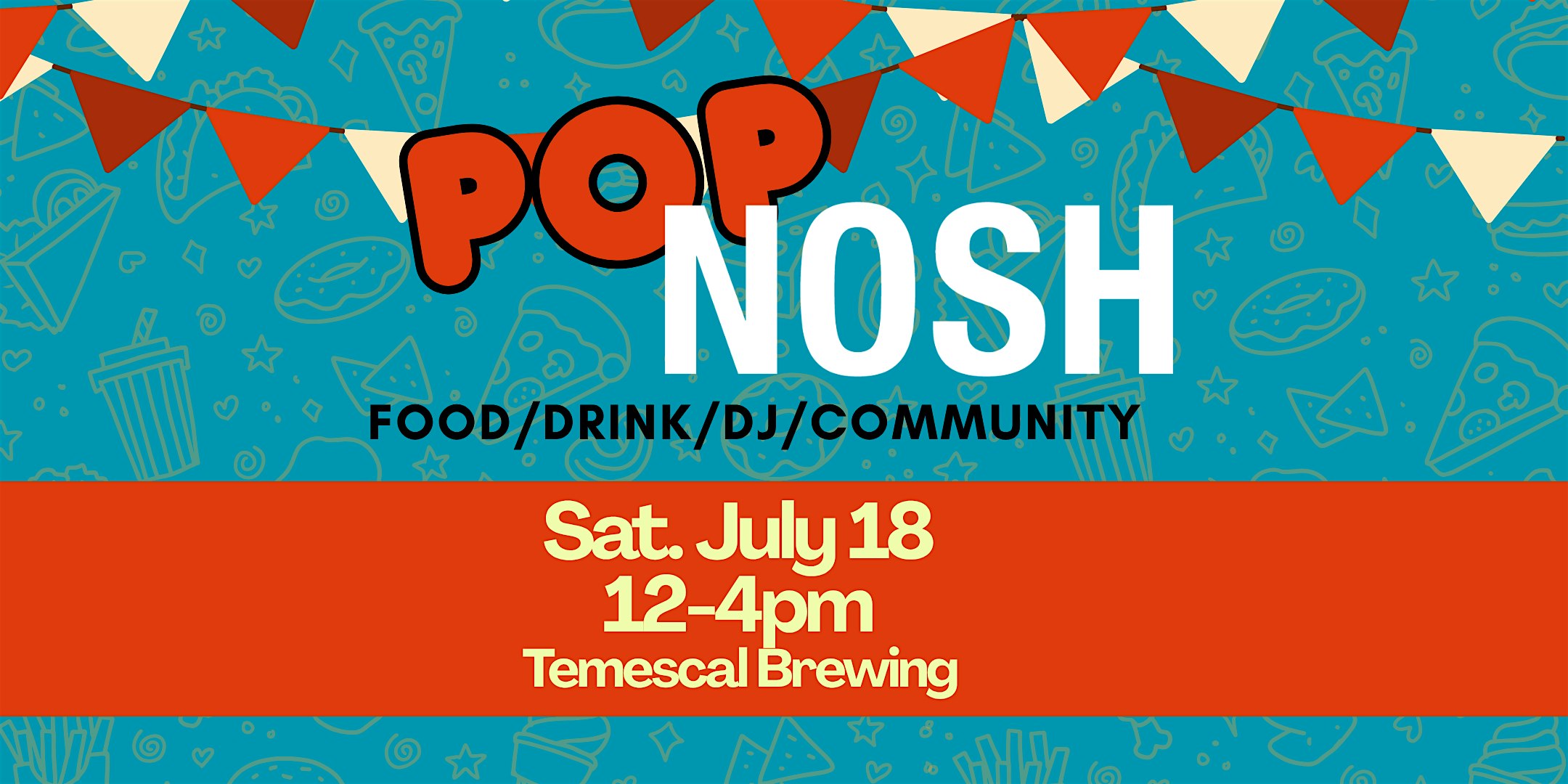 Pop Nosh at Temescal Brewing – Oakland, CA