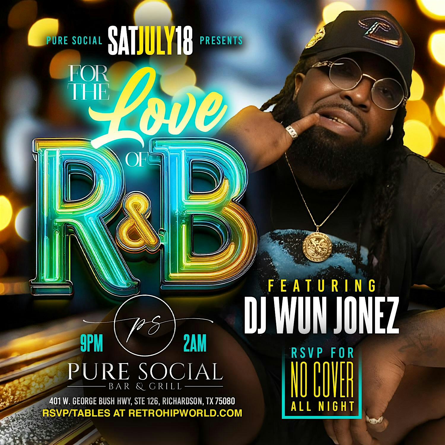 The Love of R&B Saturday @ PURE SOCIAL with DJ WUN JONEZ at Pure Social Bar & Grill – Richardson, TX