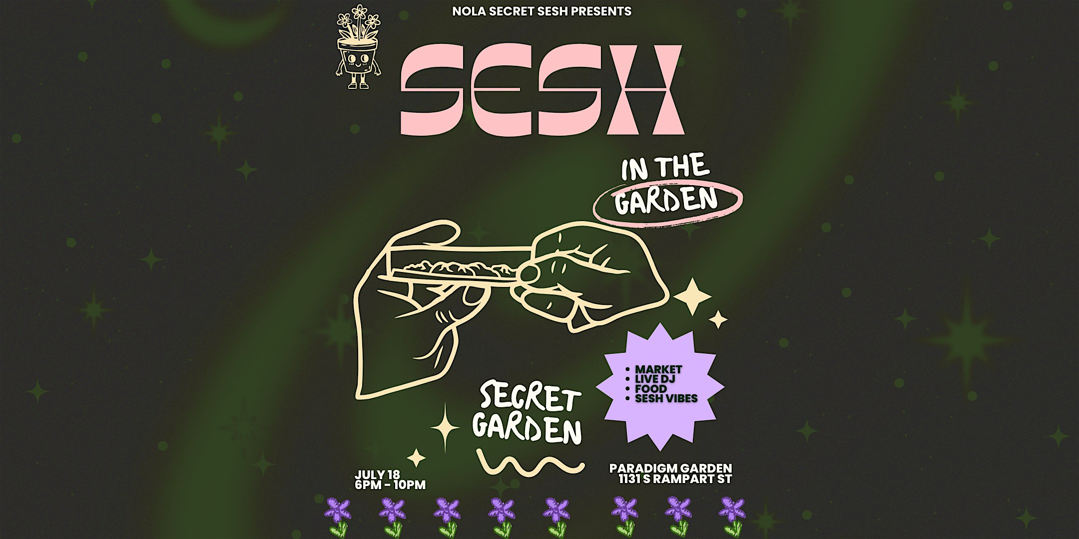 Secret Garden Sesh at Paradigm Gardens – New Orleans, LA