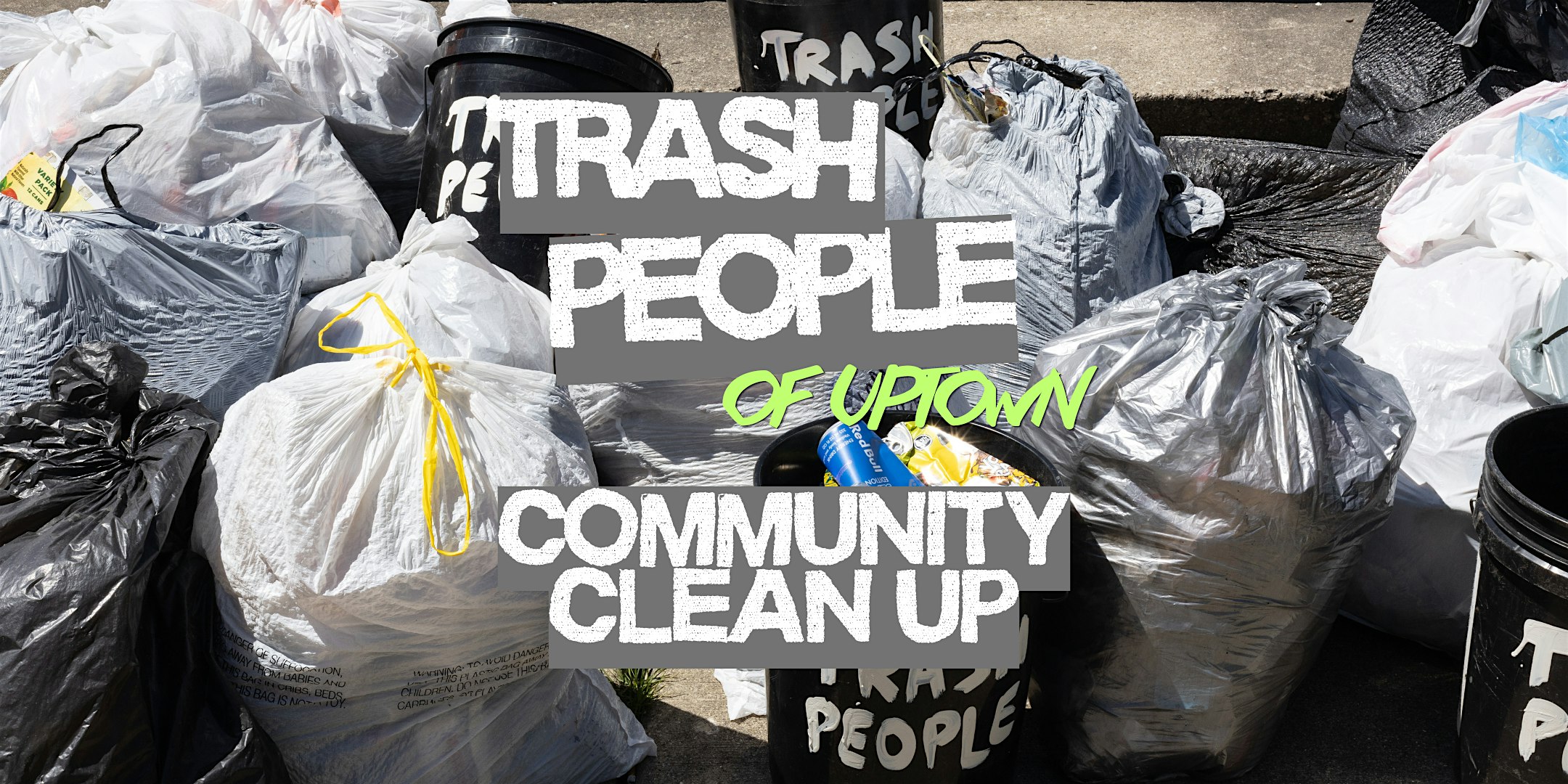 Trash People of Uptown: Community Clean-Up! at Uptown Branch, Chicago Public Library – Chicago, IL