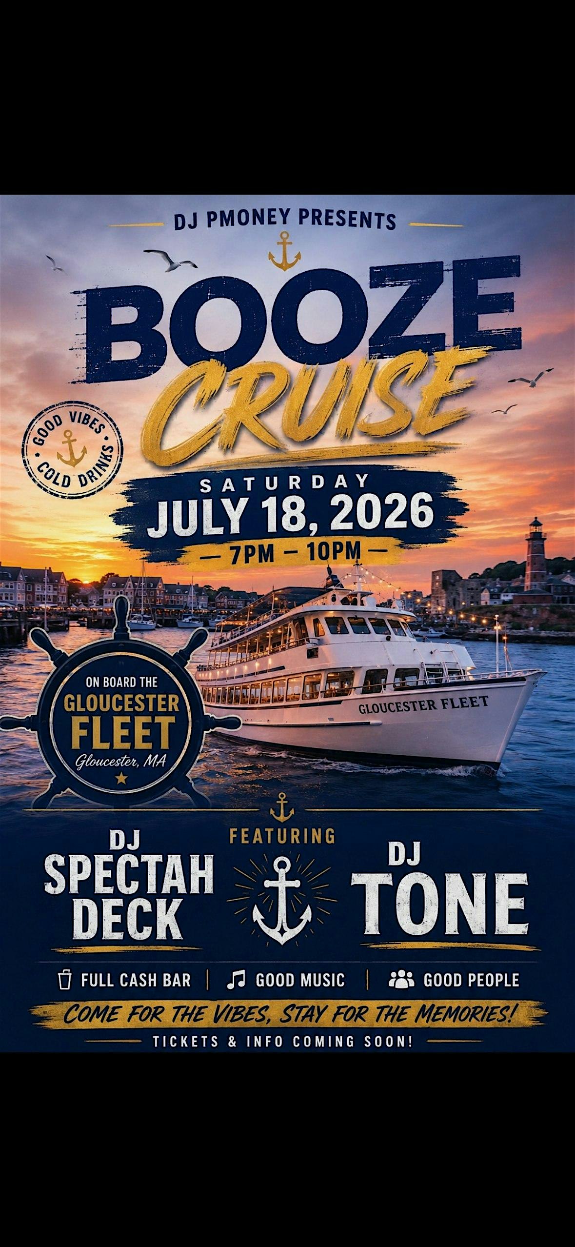 7th Annual PMONEY BOOZE CRUISE at Gloucester Fleet – Gloucester, MA