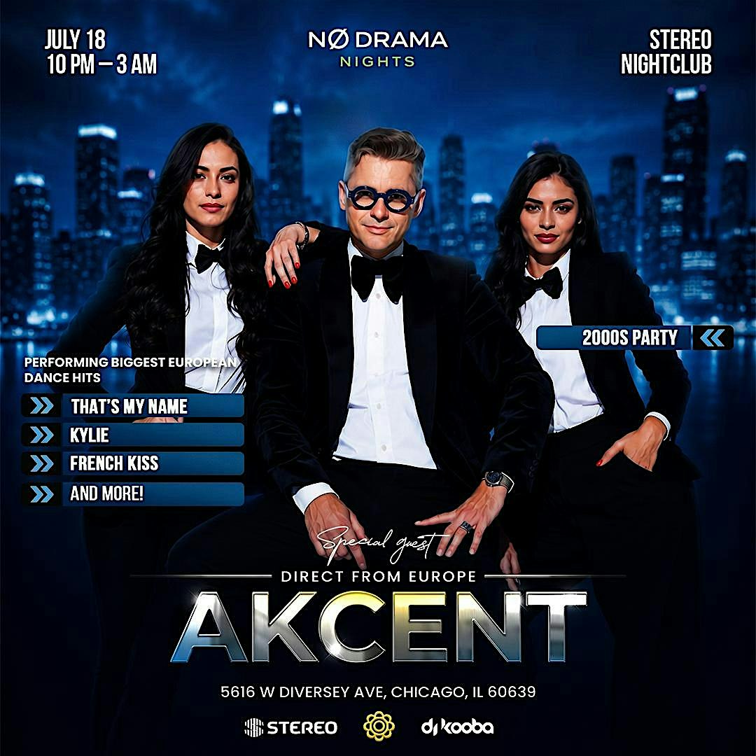 AKCENT – LIVE IN CHICAGO at Stereo Nightclub – Chicago, IL