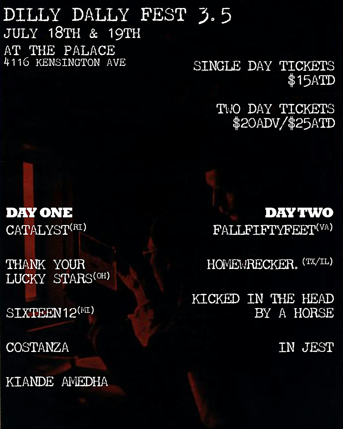 Dilly Dally Fest 3.5 with Catalyst + more @ The Palace at The Kensington Palace – Philadelphia, PA