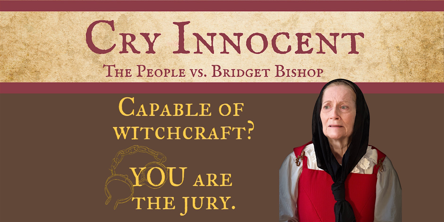 Cry Innocent at Salem Armory Regional Visitor Center – Salem, MA