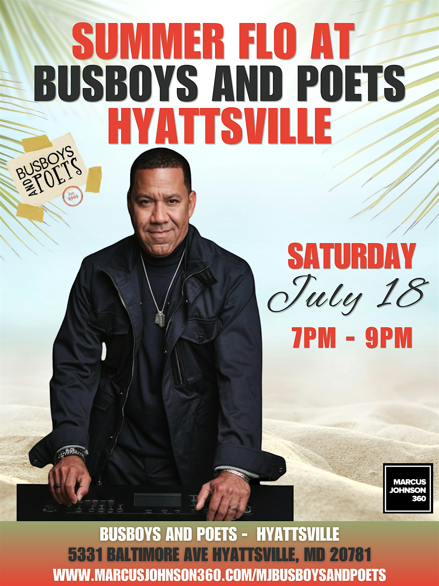 Summer FLO with Marcus Johnson at Busboys & Poets Hyattsville at Busboys and Poets – Hyattsville, MD