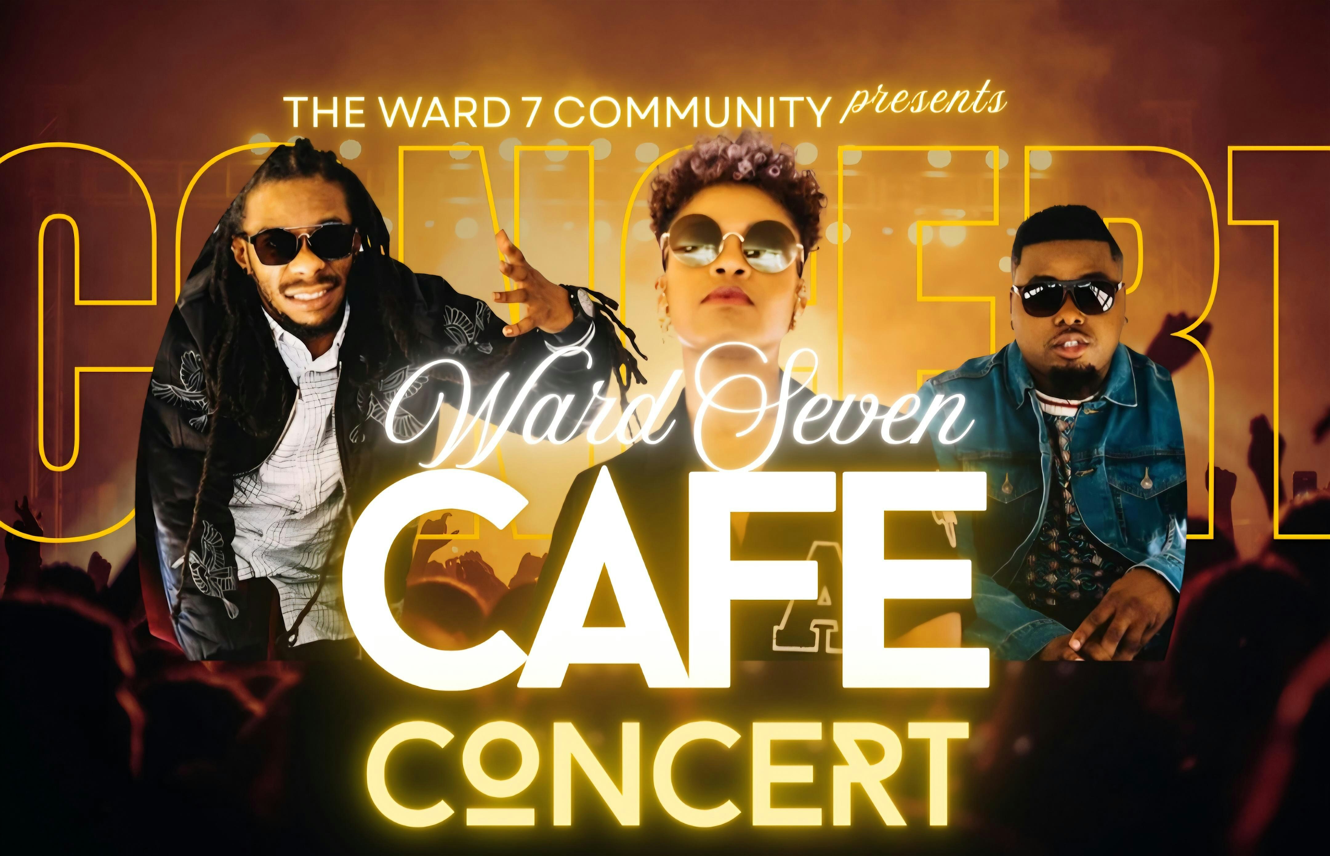 Ward 7 Cafe Concert at 5131 Nannie Helen Burroughs Ave NE – Washington, DC