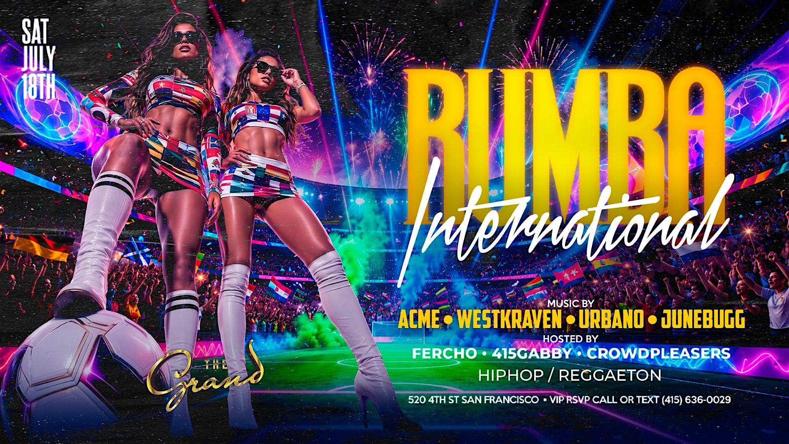 Rumba International Saturday at The Grand Nightclub 7.18.26 at The Grand – San Francisco, CA