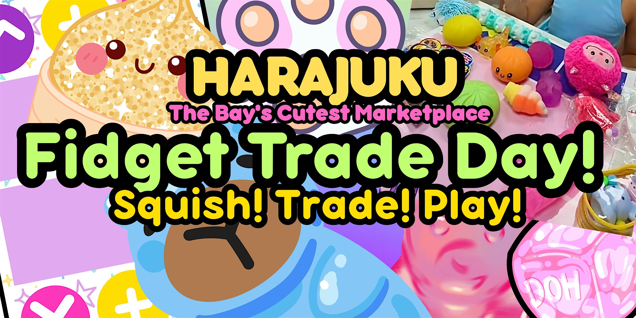 Fidget Trade Day – Squish! Trade! Play! at 114 W D St – Benicia, CA