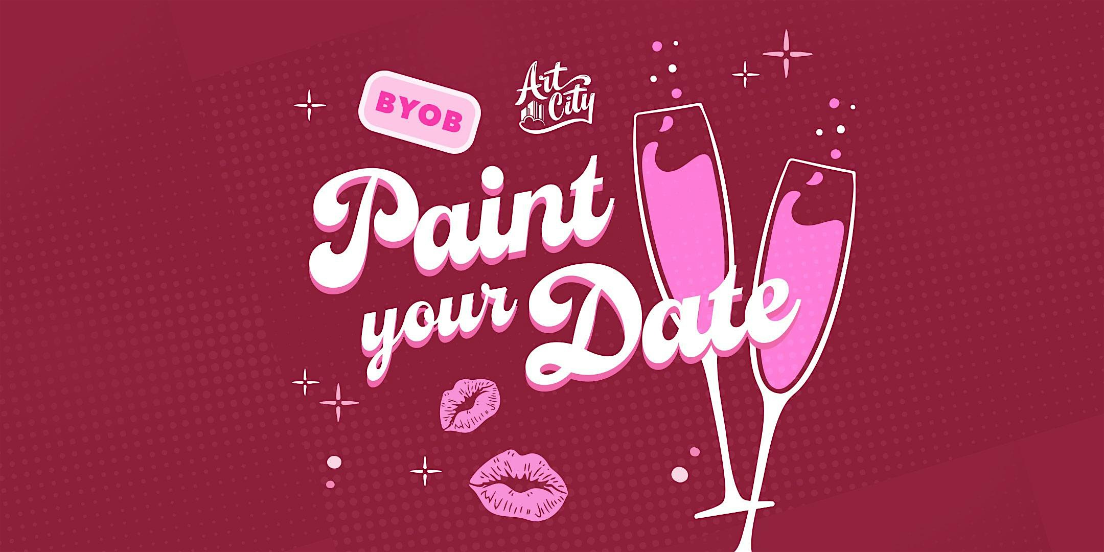 Paint Your Date BYOB Paint & Sip at Art City – Chicago, IL