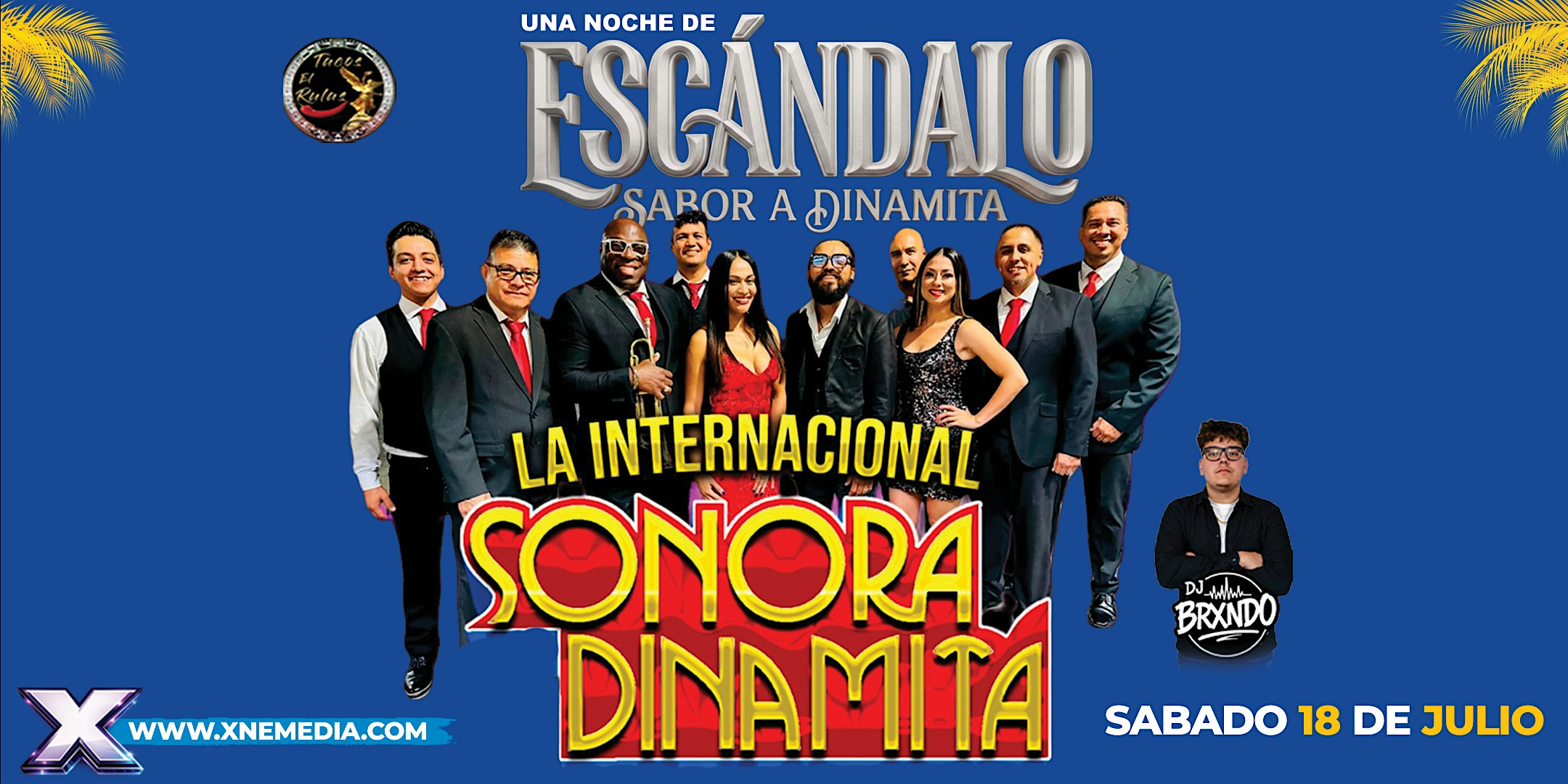 Una Noche de Escándalo – Sabor a Dinamita at Tacos El Rulas – Richmond, CA
