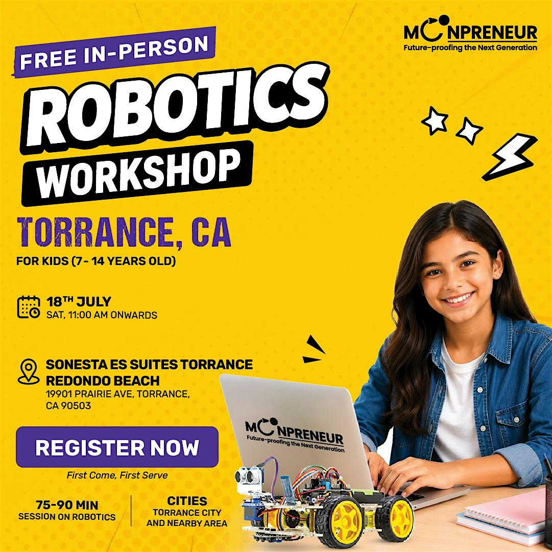 Free In-person Robotics Class in Torrance, CA for Kids Ages (7-14 Yrs) at Sonesta ES Suites, 19901 Prairie Ave, Torrance, CA 90503 – Torrance, CA