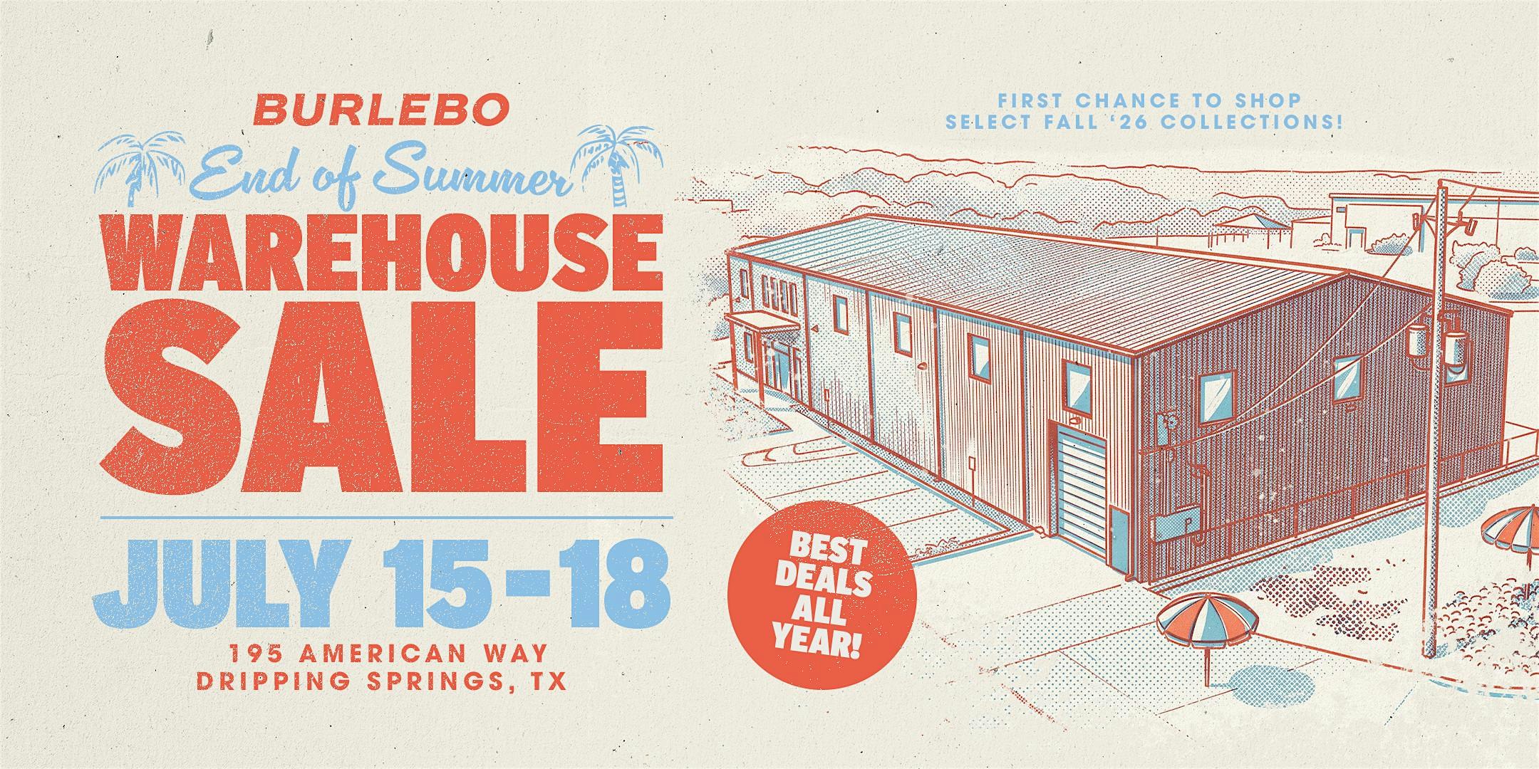 BURLEBO End of Summer Warehouse Sale! at 195 American Way – Dripping Springs, TX