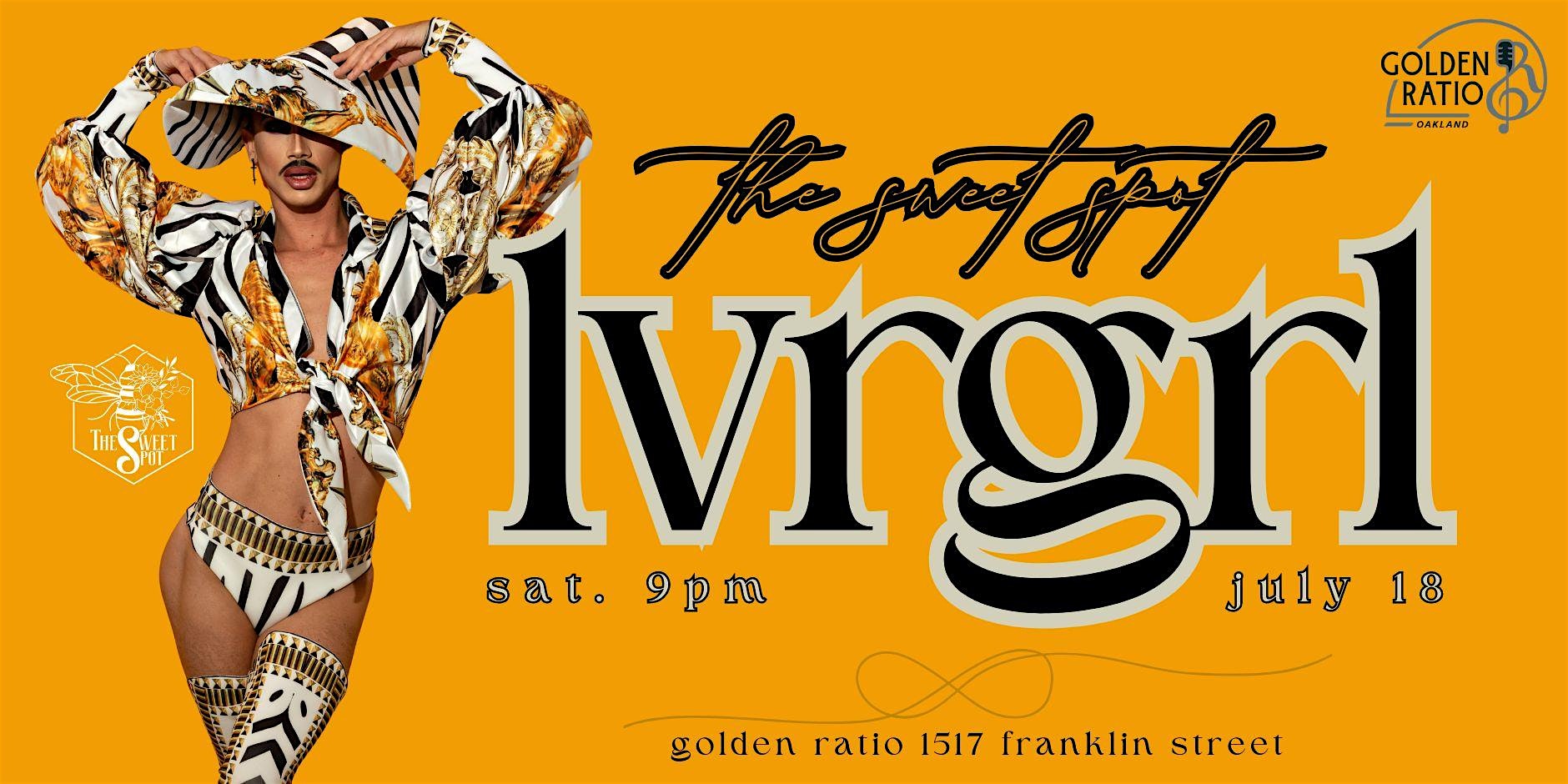 LVRGRL at Golden Ratio – Oakland, CA