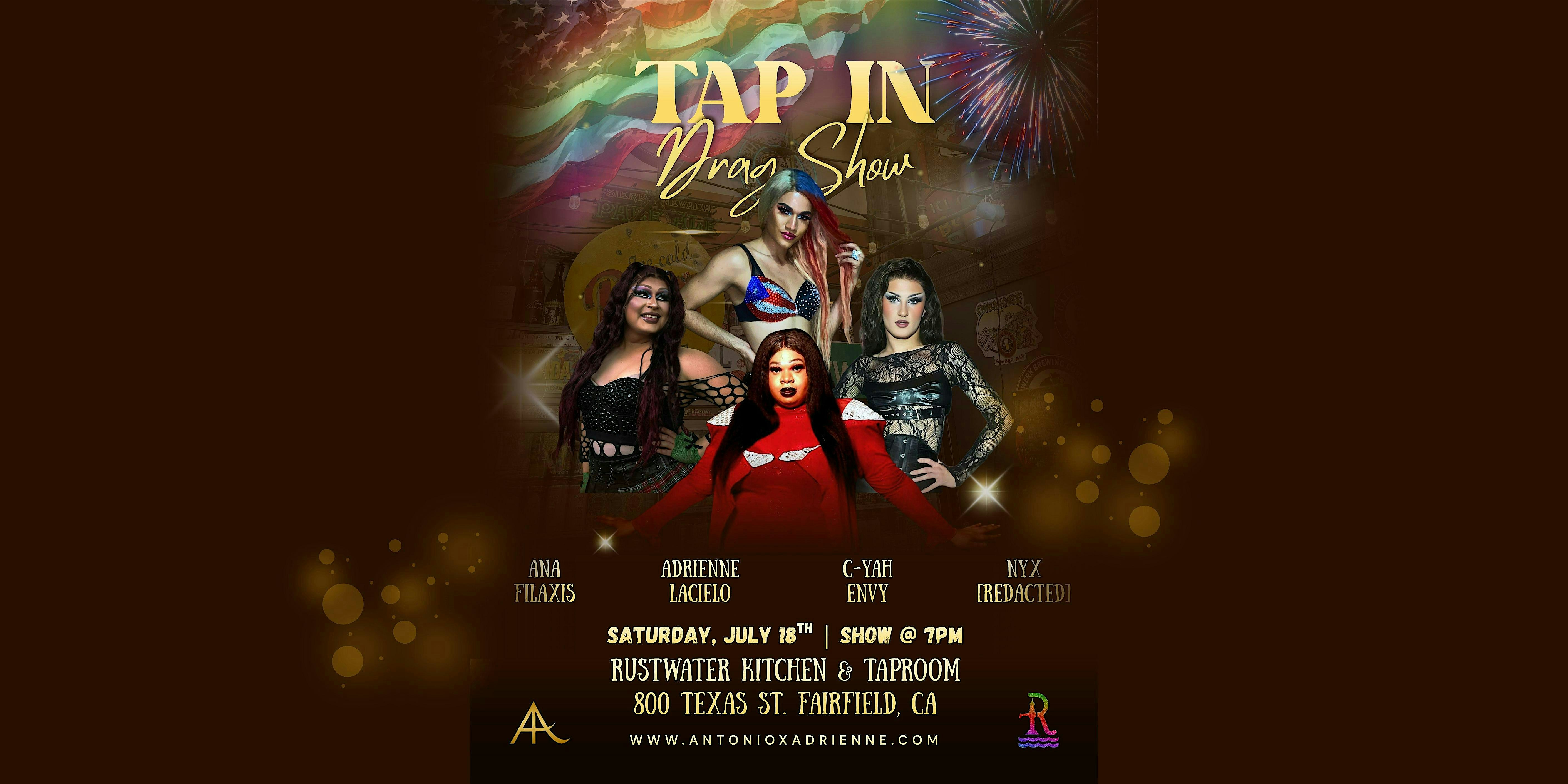 TAP IN – Drag Show at Rustwater Kitchen & Taproom – Fairfield, CA