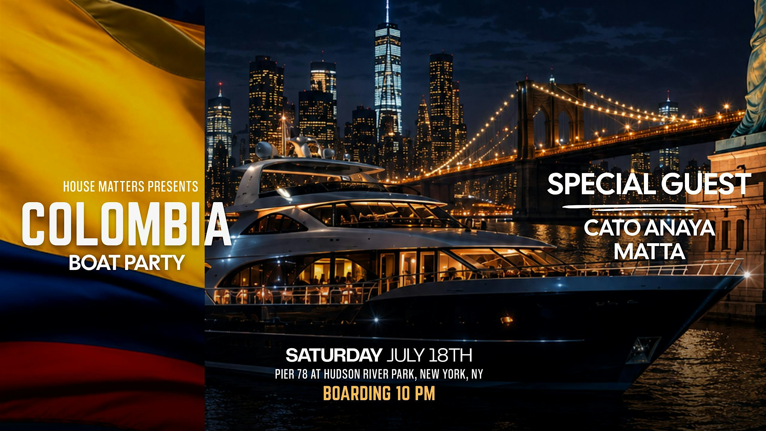 LOVE COLOMBIA BOAT PARTY SATURDAY JULY 18TH SPECIAL GUEST ● CATO ANAYA & at Hudson River Park – Newyork, NY