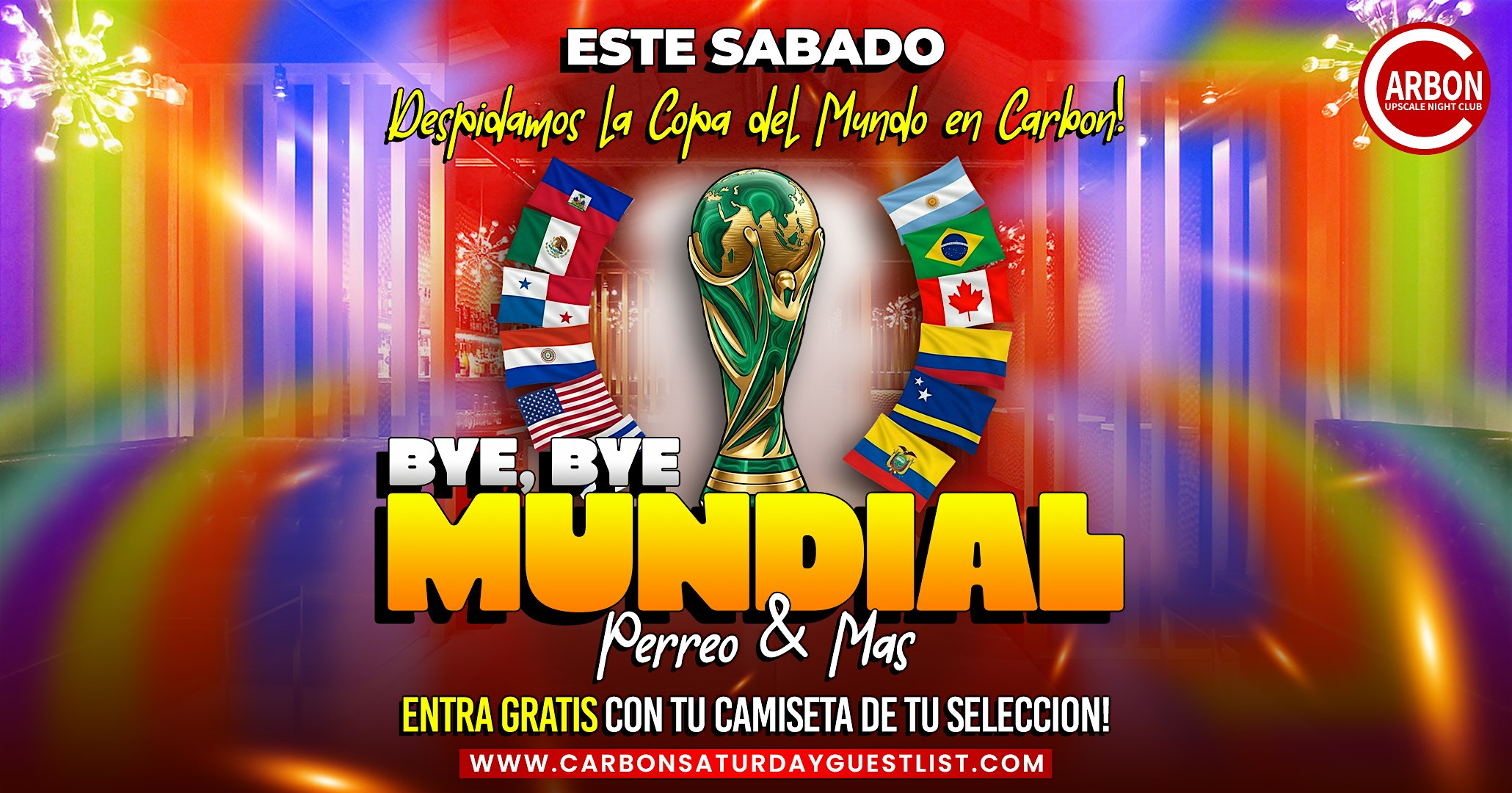 Este Sábado • Bye Bye Mundial • Perreo & más @ Carbon Lounge• FREE ENTRANCE at Carbon Lounge – san francisco, CA