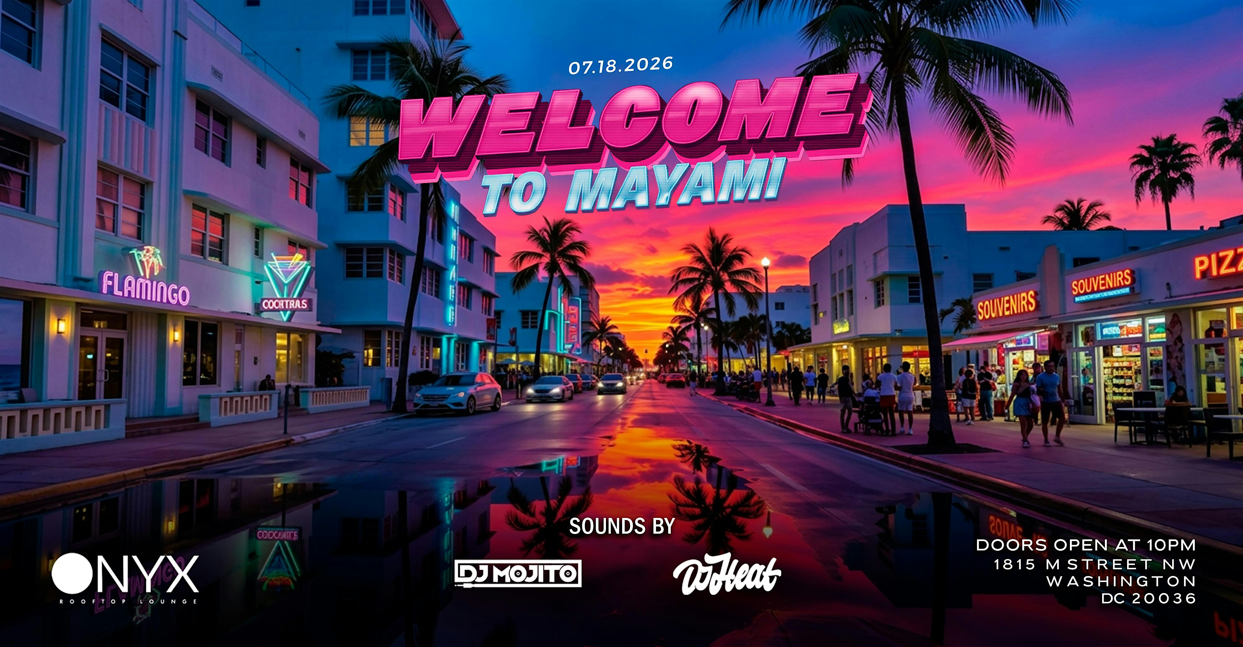 WELCOME TO MIAMI at 1815 M St NW – Washington, DC