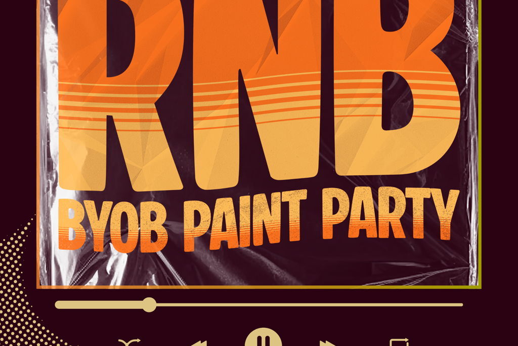 RNB PAINT PARTY BYOB at – Houston, TX