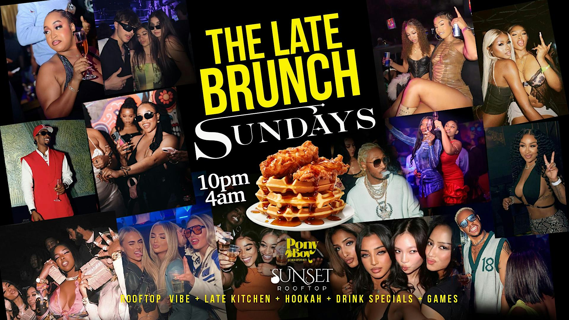 THE LATE BRUNCH ON SUNDAYS EXPERIENCES at Sunset RoofTop – Hollywood, CA