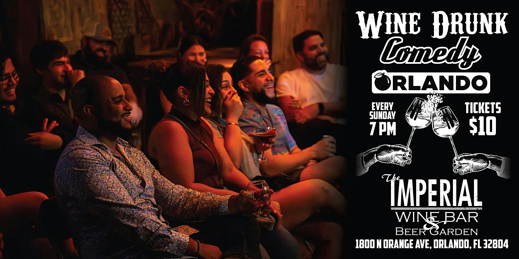 Wine Drunk Comedy Orlando at Imperial Wine Bar – Orlando, FL