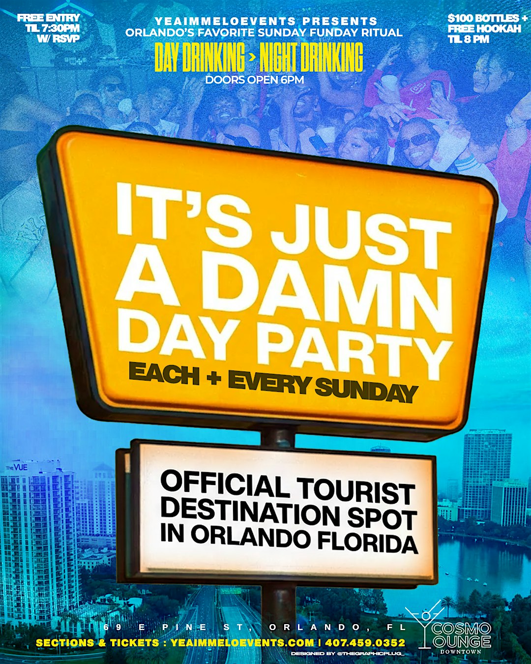 IT’S JUST A DAMN DAY PARTY – Cosmo Downtown at Cosmo Downtown – Orlando, FL