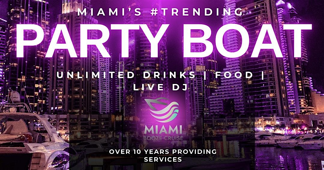 BOAT PARTY – PARTY BOAT at Downtown Miami – Miami, FL