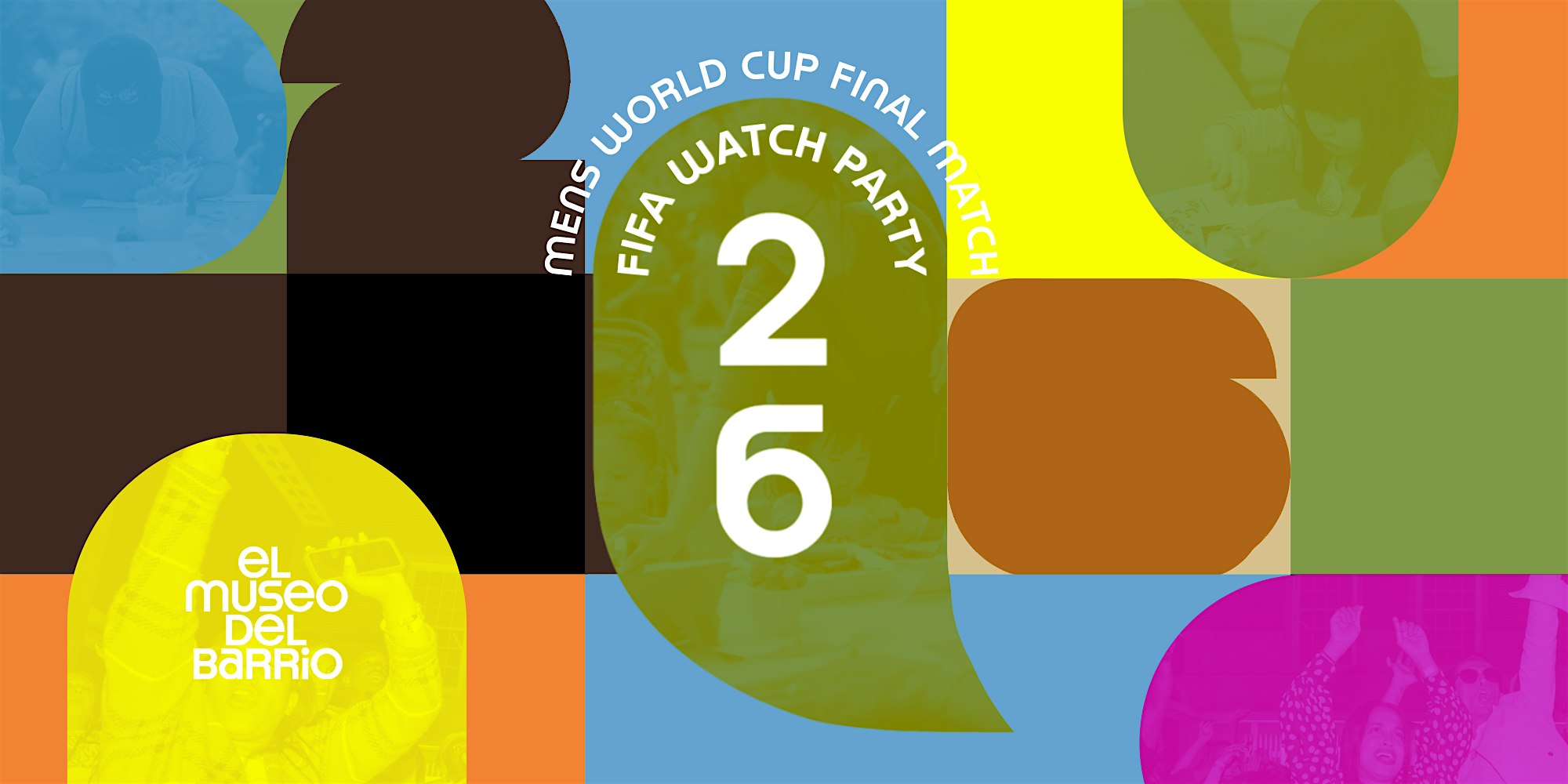 FIFA Men’s World Cup 2026 Final: Watch Party at El Museo del Barrio – New York, NY