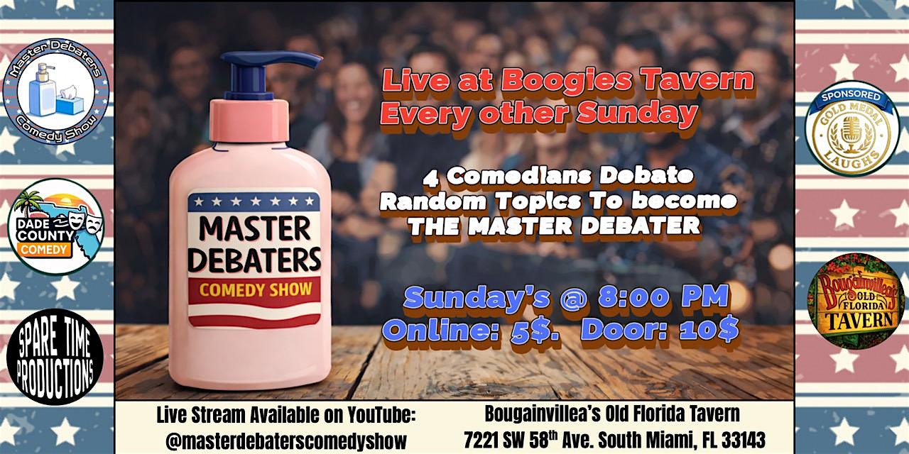Master Debaters Comedy Show at Bougainvillea’s Old Florida Tavern – South Miami, FL