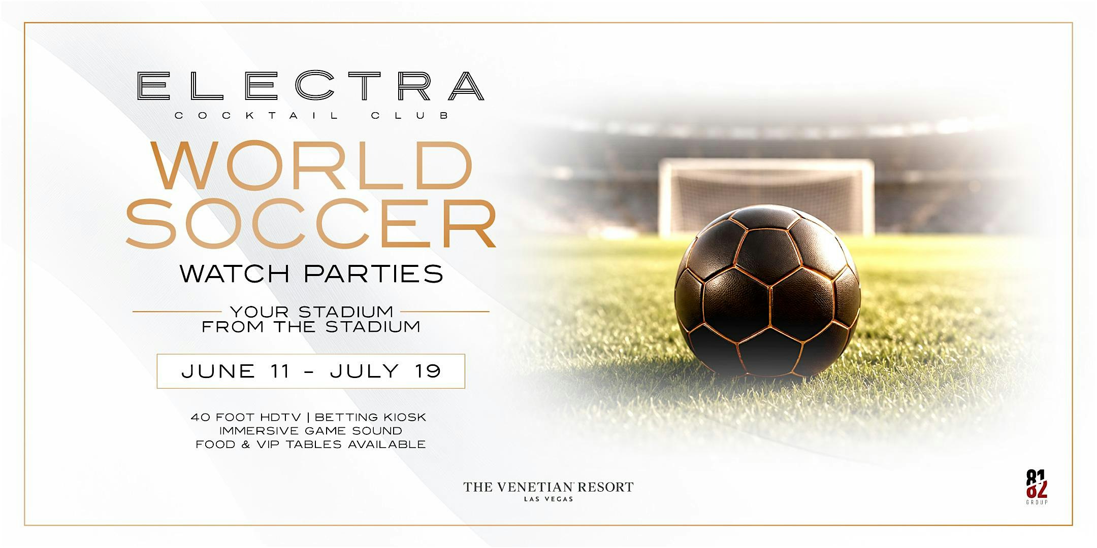 World Cup Watch Parties at Electra Cocktail Club – Las Vegas, NV