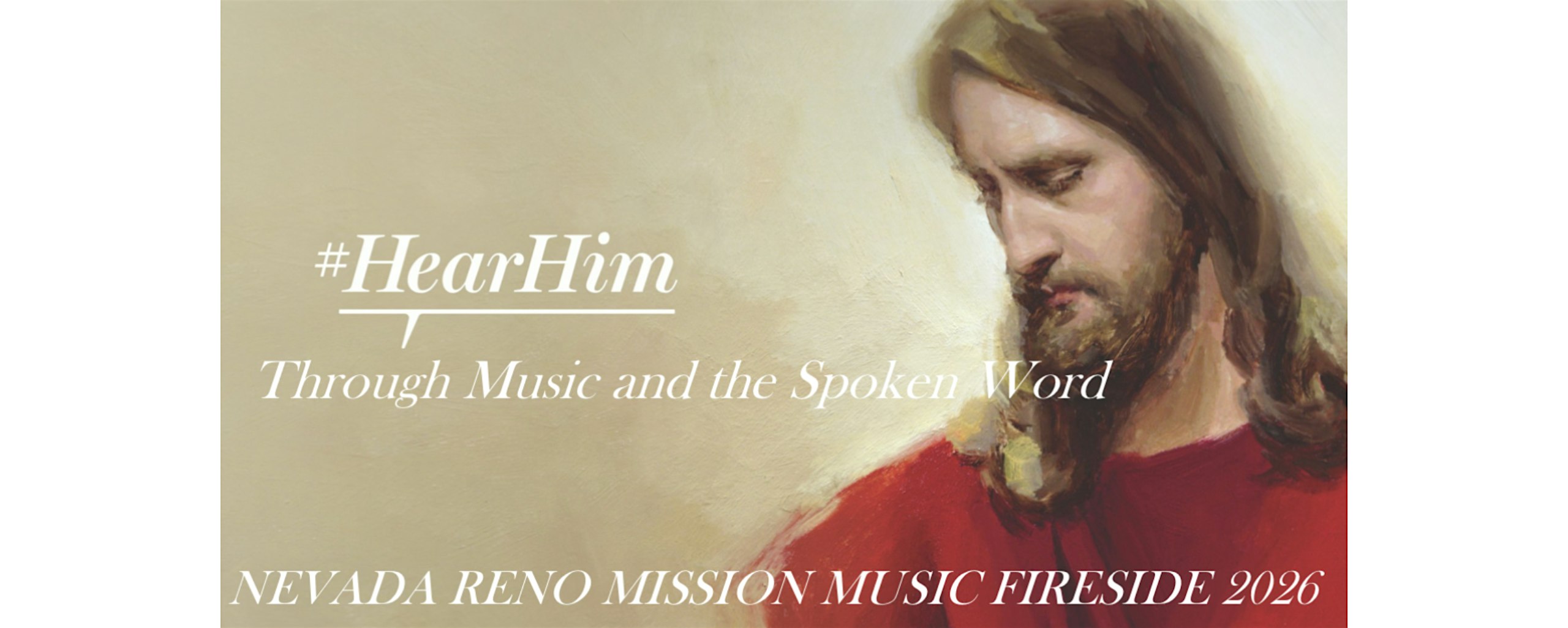 Hear Him-Nevada Reno Mission Music Fireside at Church of Jesus Christ of Latter-Day Saints – Reno, NV