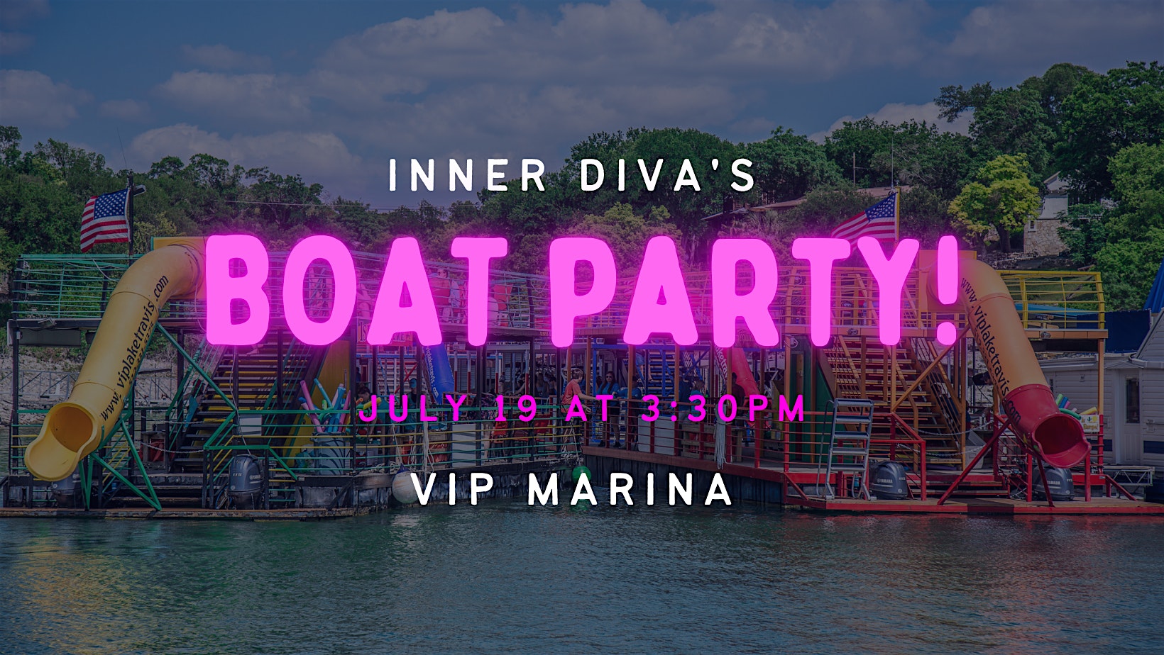 Inner Diva 4th Annual Boat Party at VIP Marina Lake Travis – Leander, TX