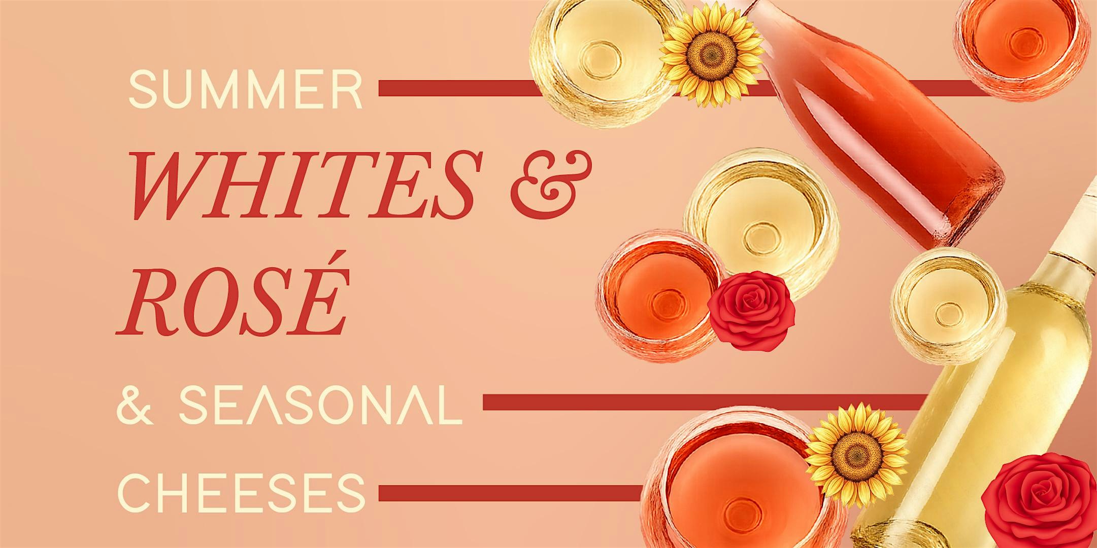 Summer Whites & Rosé with Seasonal Cheese | Sunday, July 19th at 1PM at The Cheese Store of Beverly Hills – Beverly Hills, CA