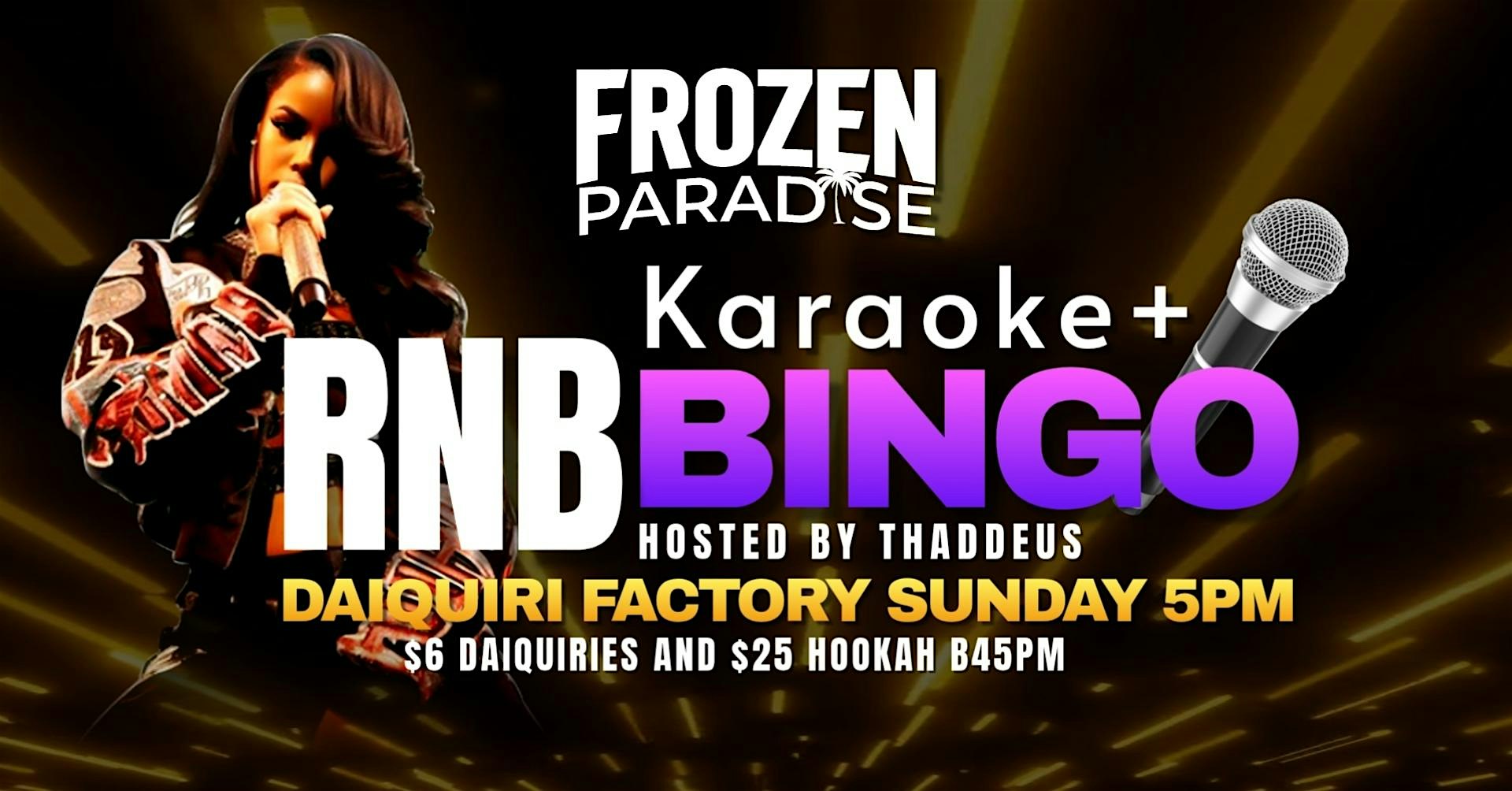 RNB BINGO+KARAOKE SUNDAY @ DAIQUIRI FACTORY 5PM at The Daiquiri Factory – Atlanta, GA