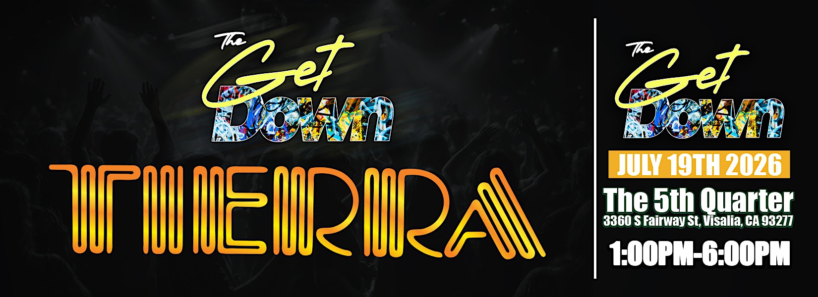 The Get Down With Tierra In Visalia Ca at The 5th Quarter – Visalia, CA