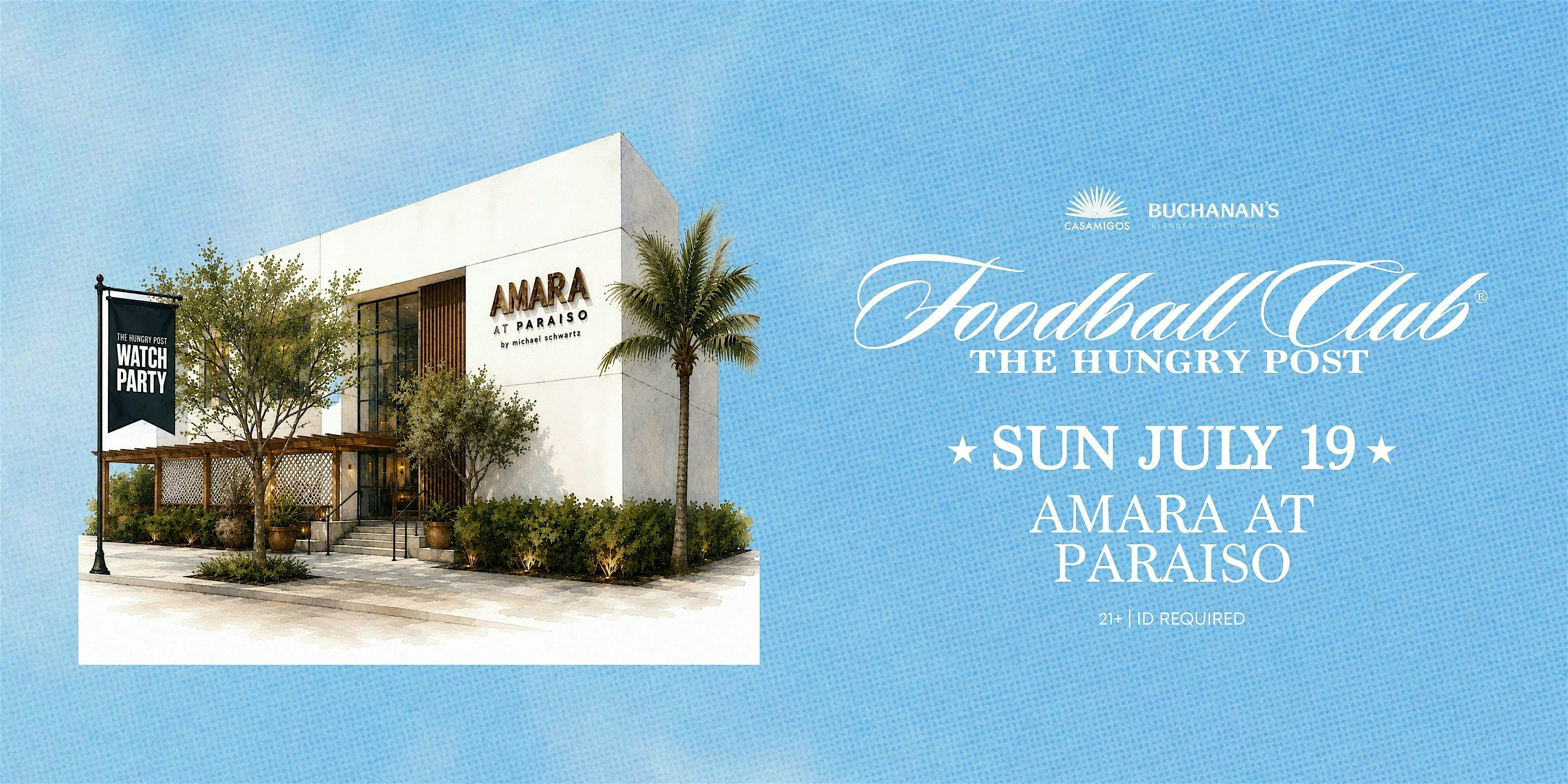 Watch Party at Amara at Paraíso presented by Casamigos. at Amara at Paraiso – Miami, FL