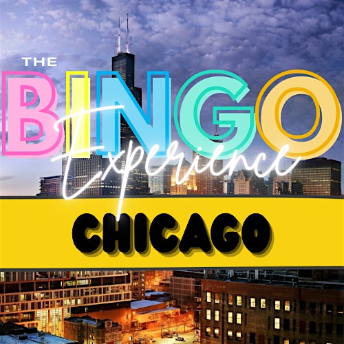 THE BINGO EXPERIENCE: Chicago, IL Edition (New Venue Who Dis?) at Stereo Nightclub – Chicago, IL